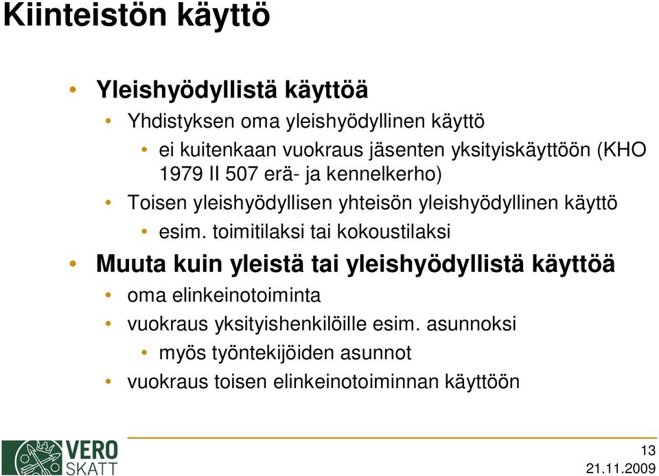 käyttö esim.