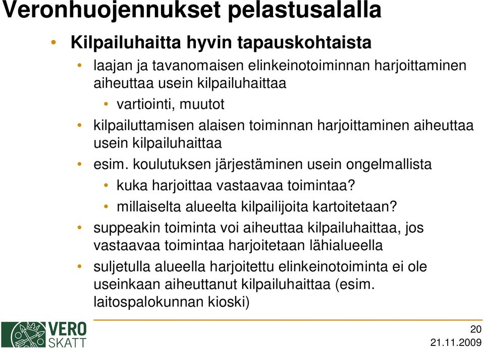 koulutuksen järjestäminen usein ongelmallista kuka harjoittaa vastaavaa toimintaa? millaiselta alueelta kilpailijoita kartoitetaan?