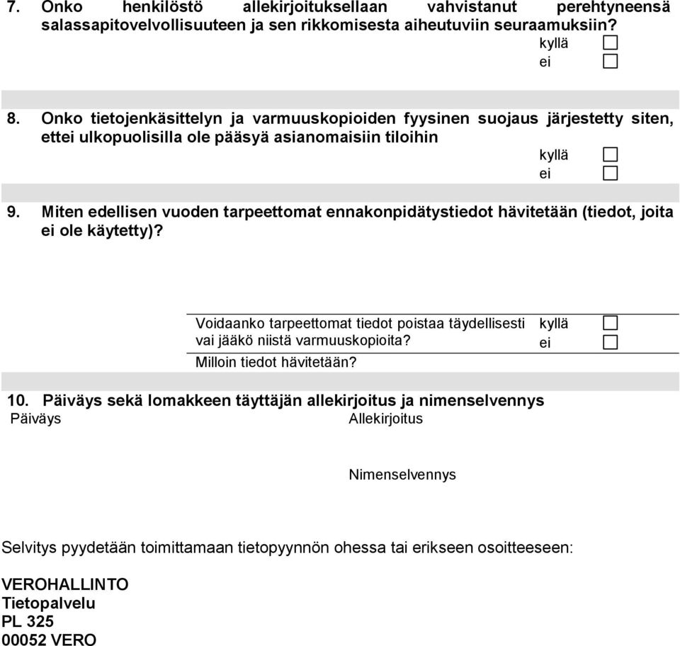 Miten edellisen vuoden tarpeettomat ennakonpidätystiedot hävitetään (tiedot, joita ole käytetty)?