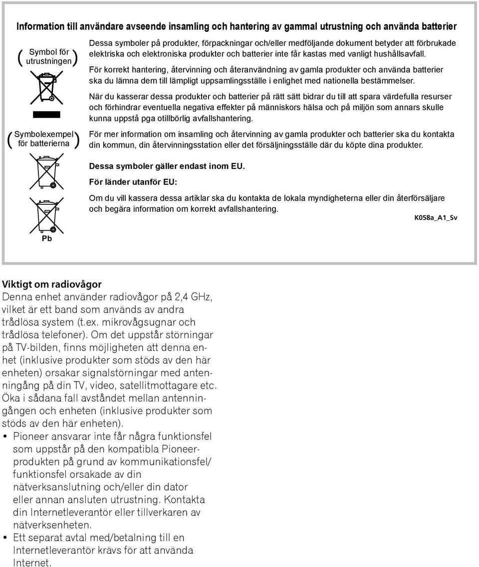 and/or inte får accompanying kastas med vanligt documents hushållsavfall.