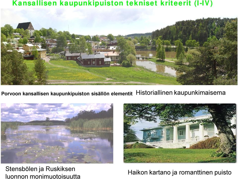 Historiallinen kaupunkimaisema Stensbölen ja Ruskiksen