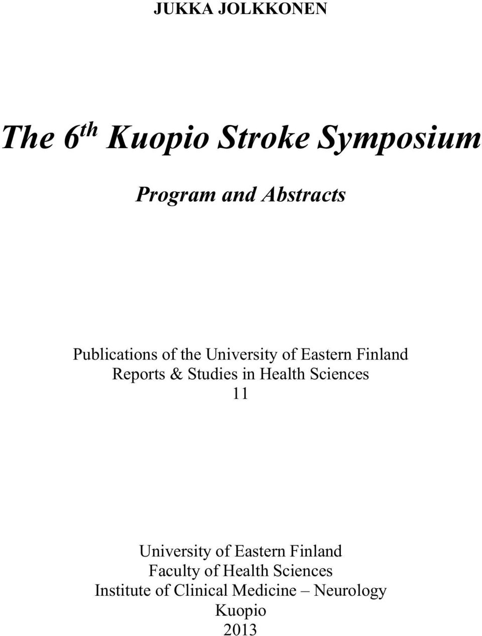 & Studies in Health Sciences 11 University of Eastern Finland