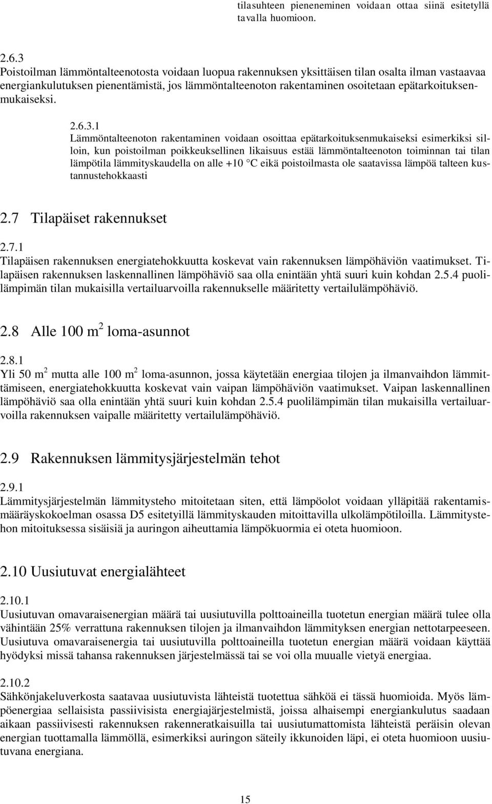 epätarkoituksenmukaiseksi. 2.6.3.