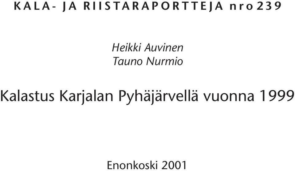 Nurmio Kalastus Karjalan