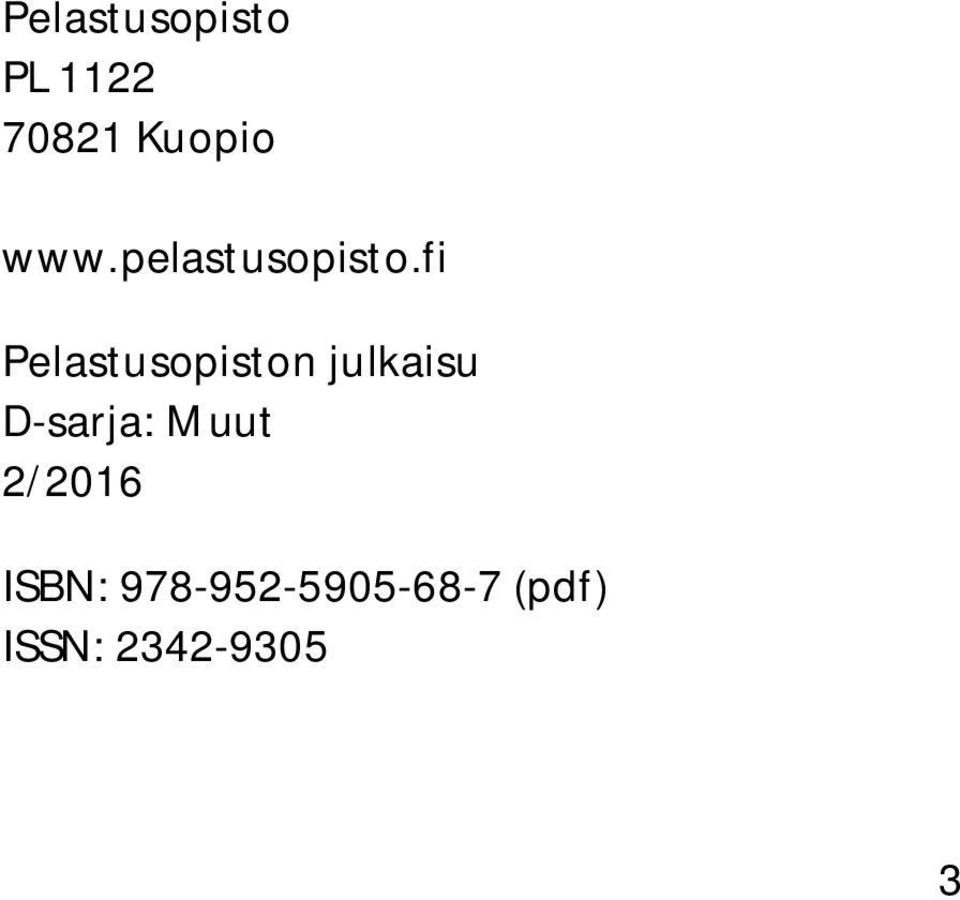 fi Pelastusopiston julkaisu D-sarja: