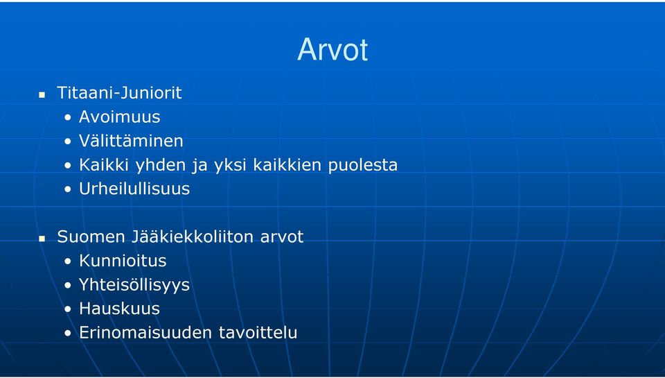 Urheilullisuus Suomen Jääkiekkoliiton arvot