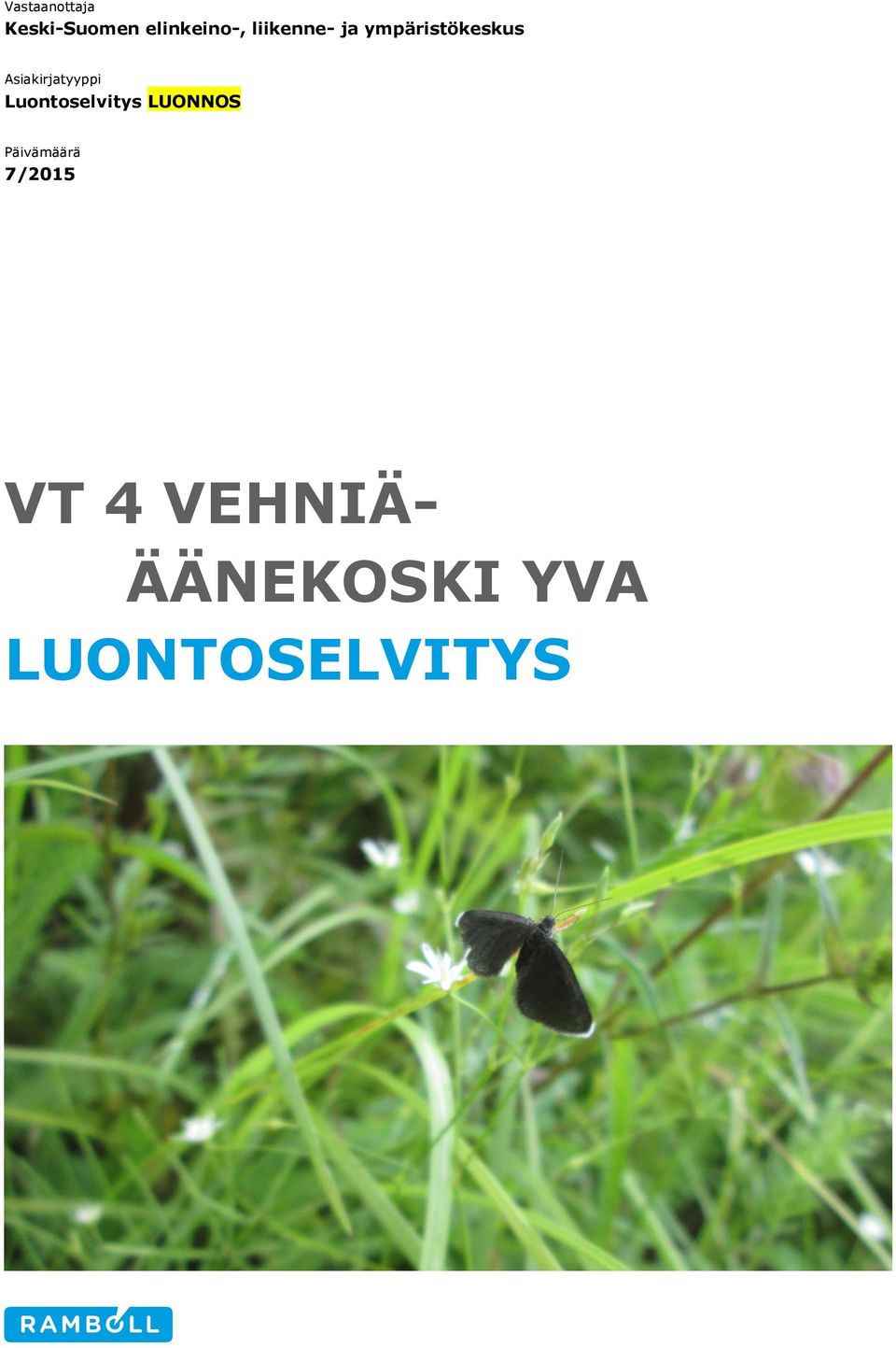 Asiakirjatyyppi Luontoselvitys LUONNOS