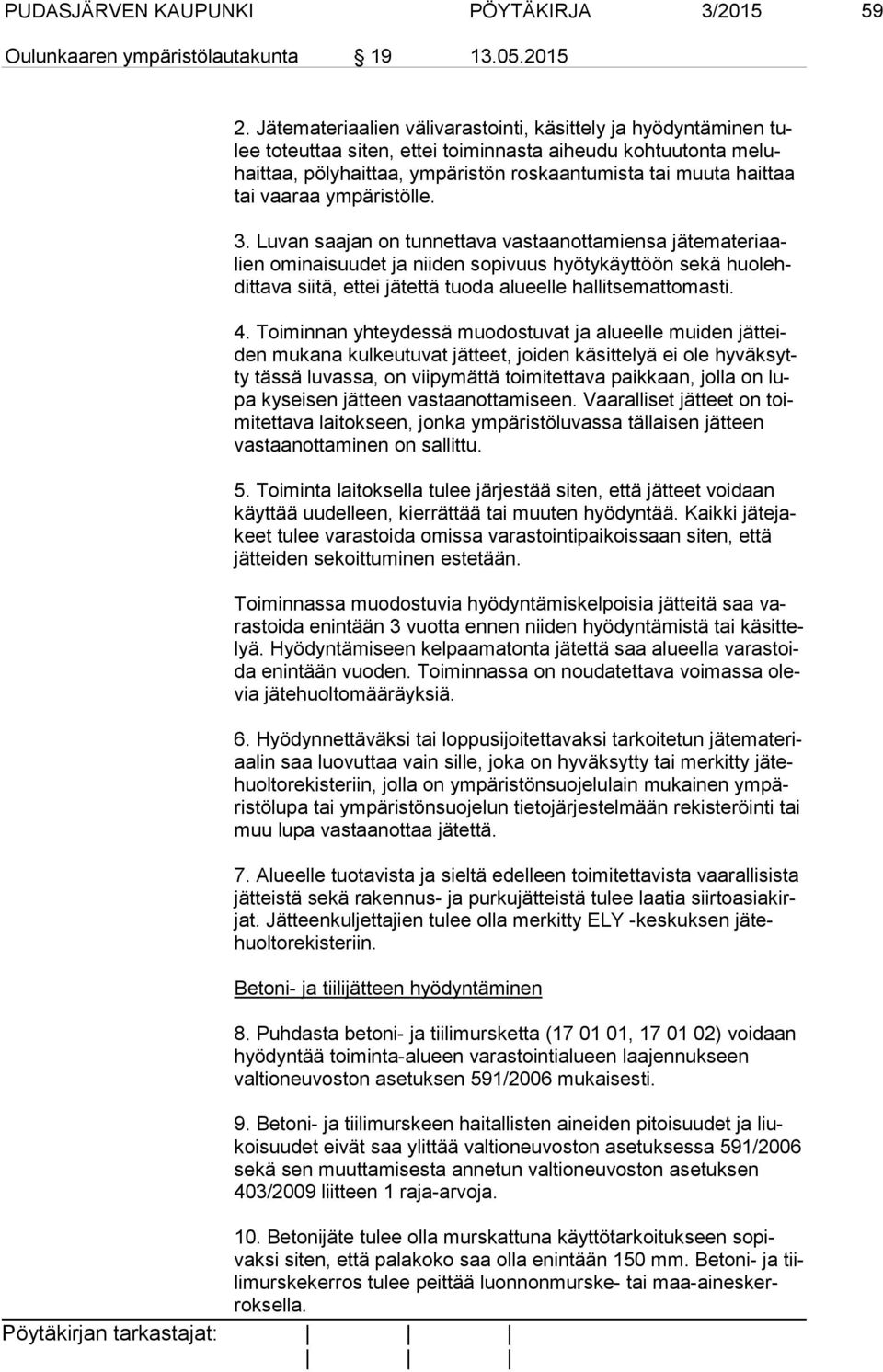 vaaraa ympäristölle. 3.