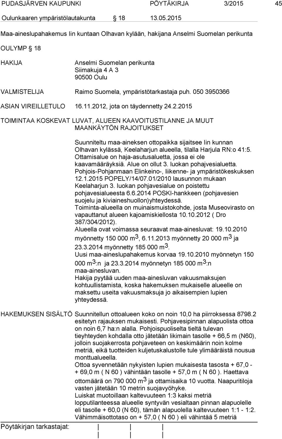 ympäristötarkastaja puh. 050 3950366 ASIAN VIREILLETULO 16.11.20