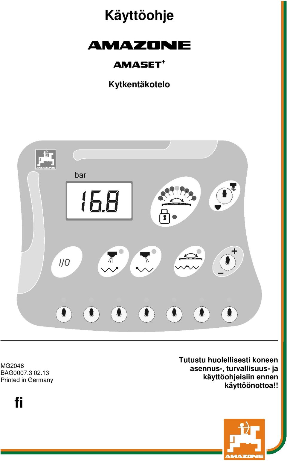 13 Printed in Germany fi Tutustu