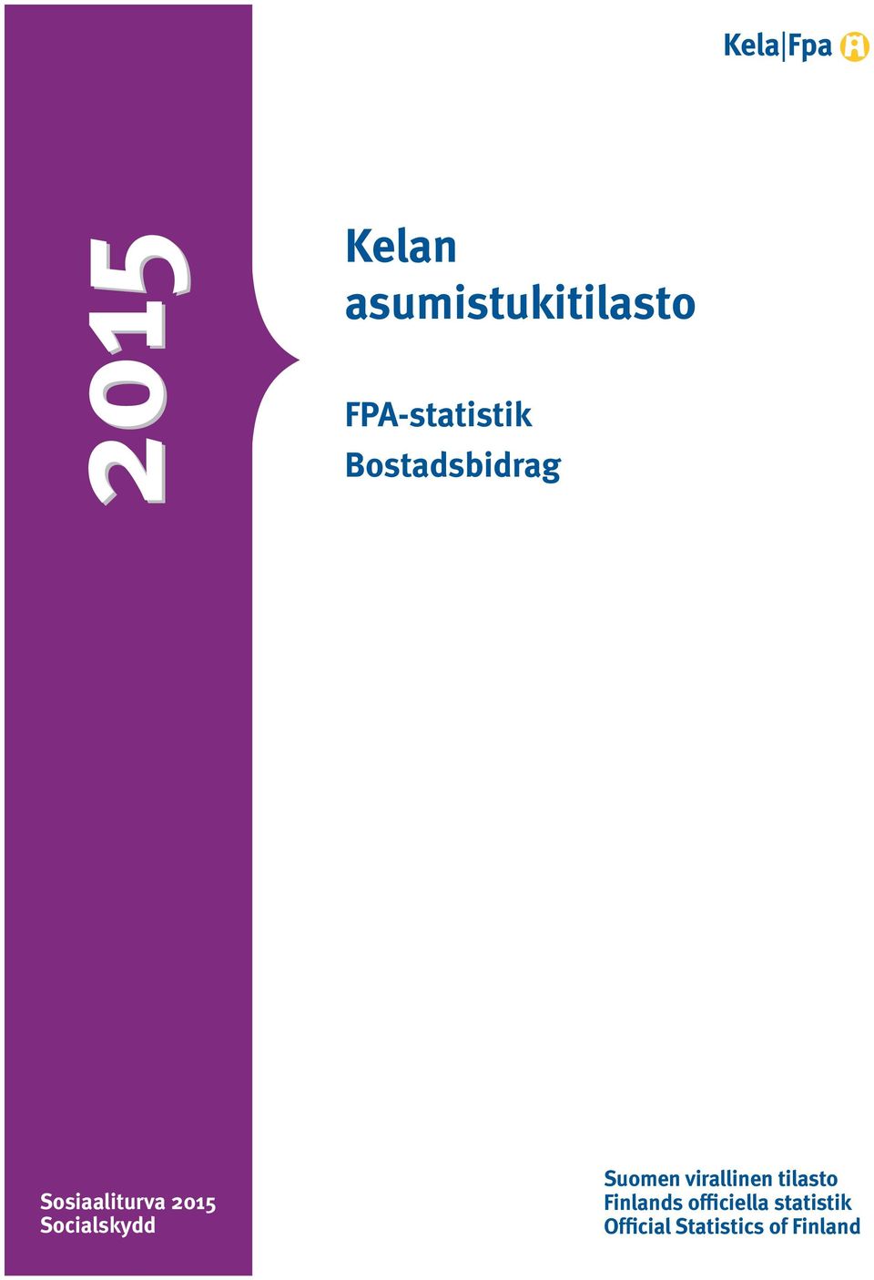 Socialskydd Suomen virallinen tilasto