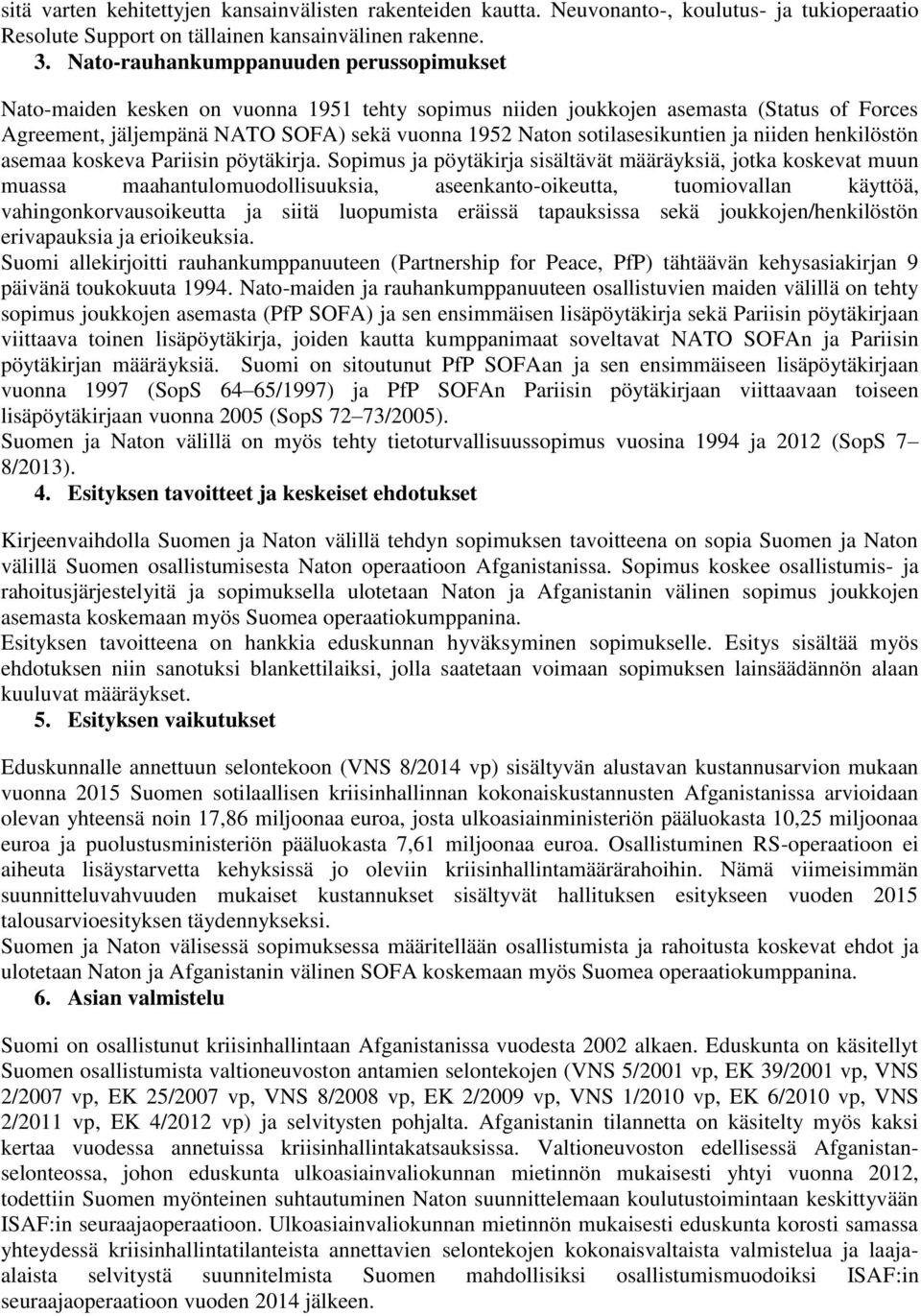 sotilasesikuntien ja niiden henkilöstön asemaa koskeva Pariisin pöytäkirja.