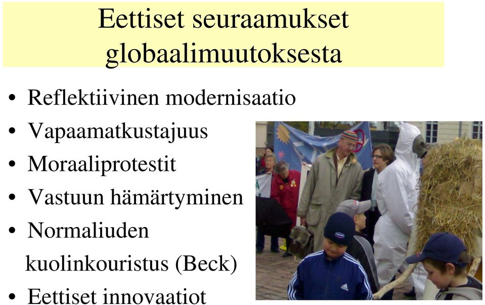 Vapaamatkustajuus Moraaliprotestit Vastuun