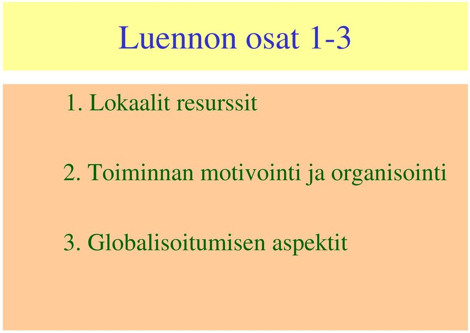 Toiminnan motivointi ja