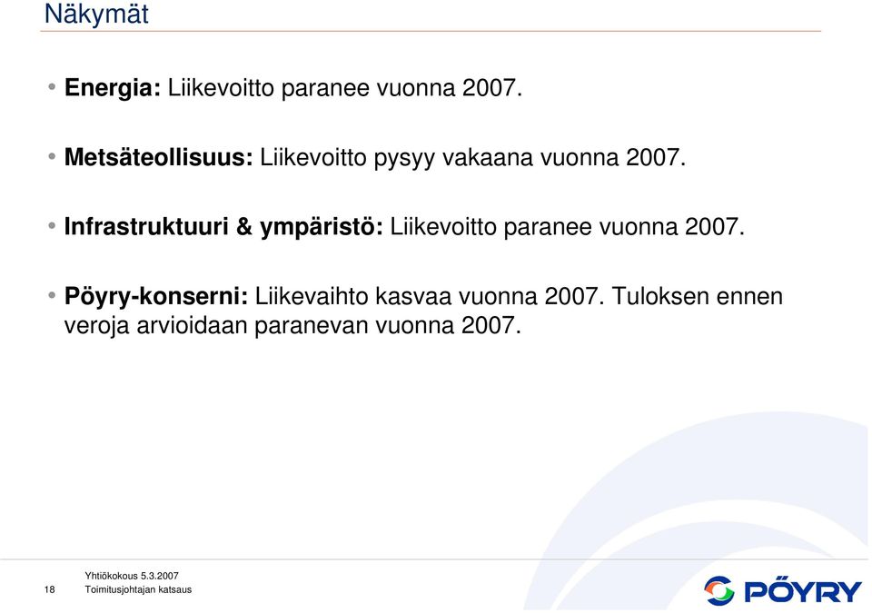 Infrastruktuuri & ympäristö: Liikevoitto paranee vuonna 27.