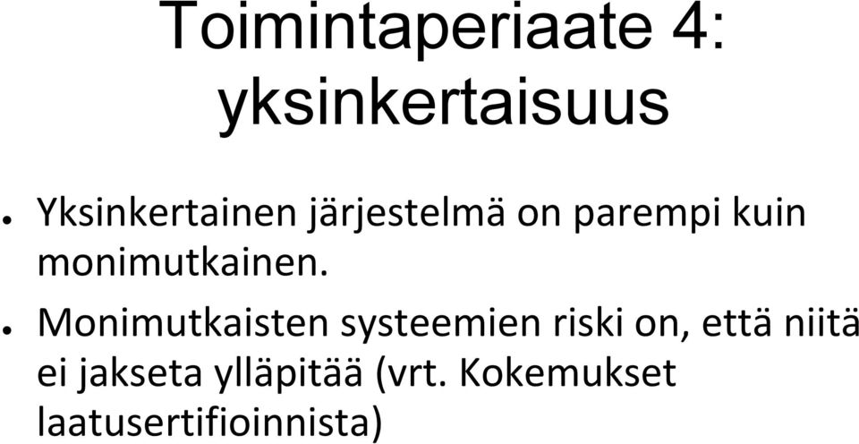 monimutkainen.