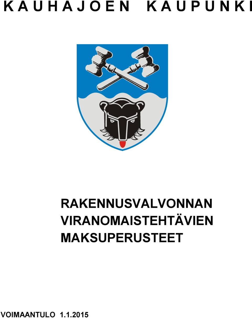 VIRANOMAISTEHTÄVIEN