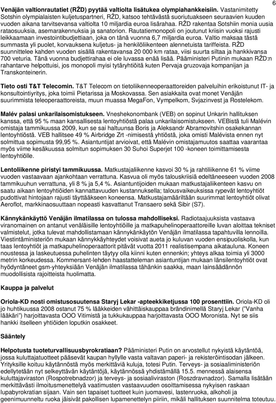 RŽD rakentaa Sotshiin monia uusia rataosuuksia, asemarakennuksia ja sanatorion.