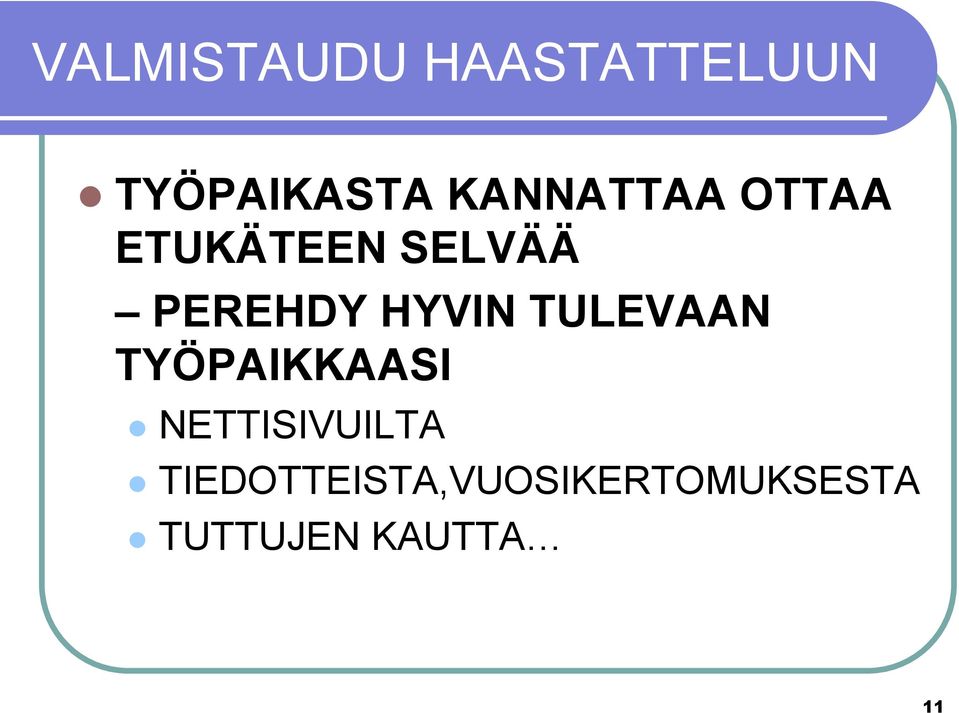 HYVIN TULEVAAN TYÖPAIKKAASI l NETTISIVUILTA