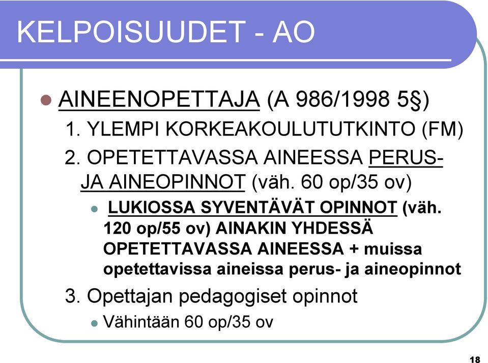 60 op/35 ov) l LUKIOSSA SYVENTÄVÄT OPINNOT (väh.