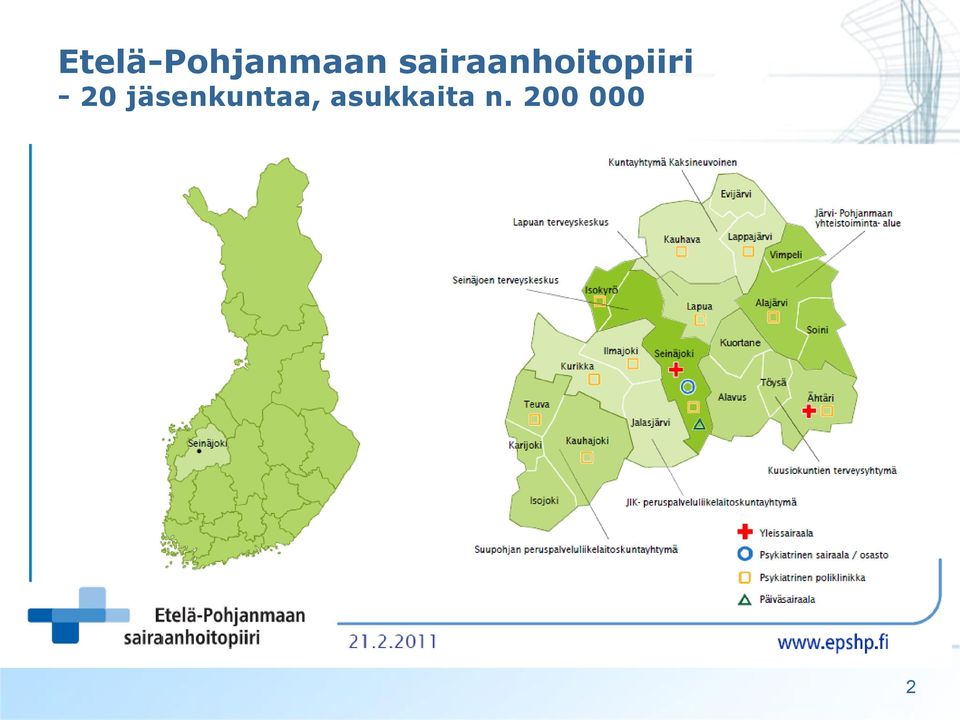 - 20 jäsenkuntaa,