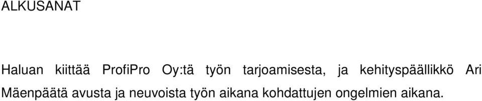 kehityspäällikkö Ari Mäenpäätä avusta