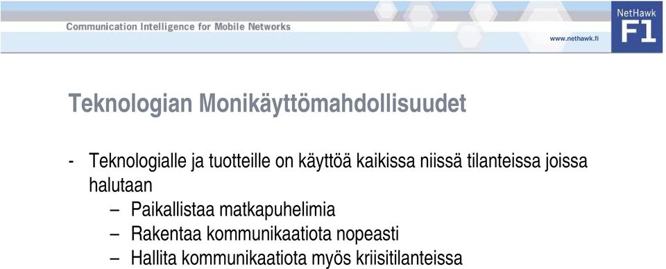 halutaan Paikallistaa matkapuhelimia Rakentaa