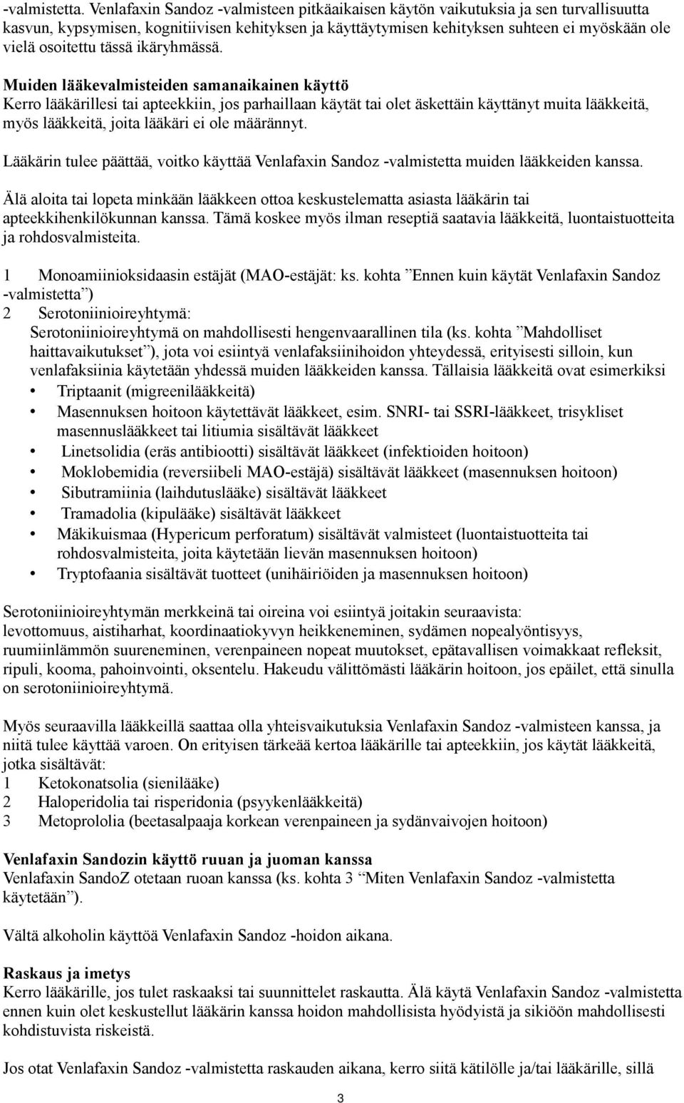 tässä ikäryhmässä.