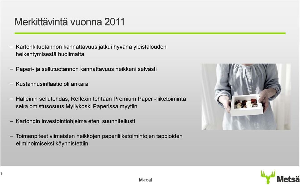 Reflexin tehtaan Premium Paper -liiketoiminta sekä omistusosuus Myllykoski Paperissa myytiin Kartongin