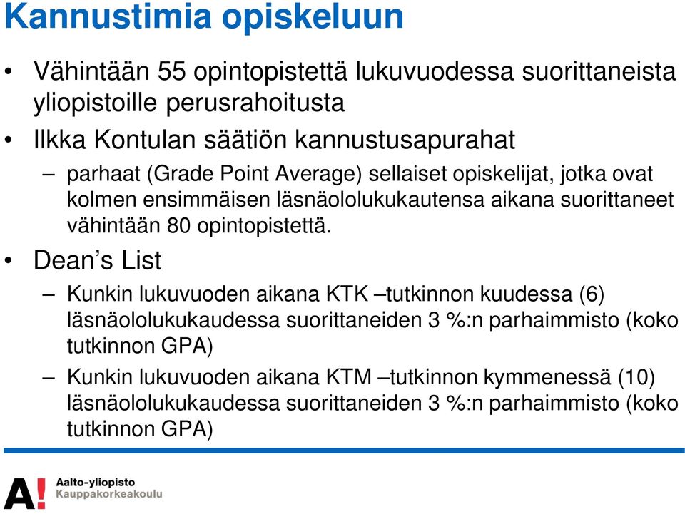 vähintään 80 opintopistettä.