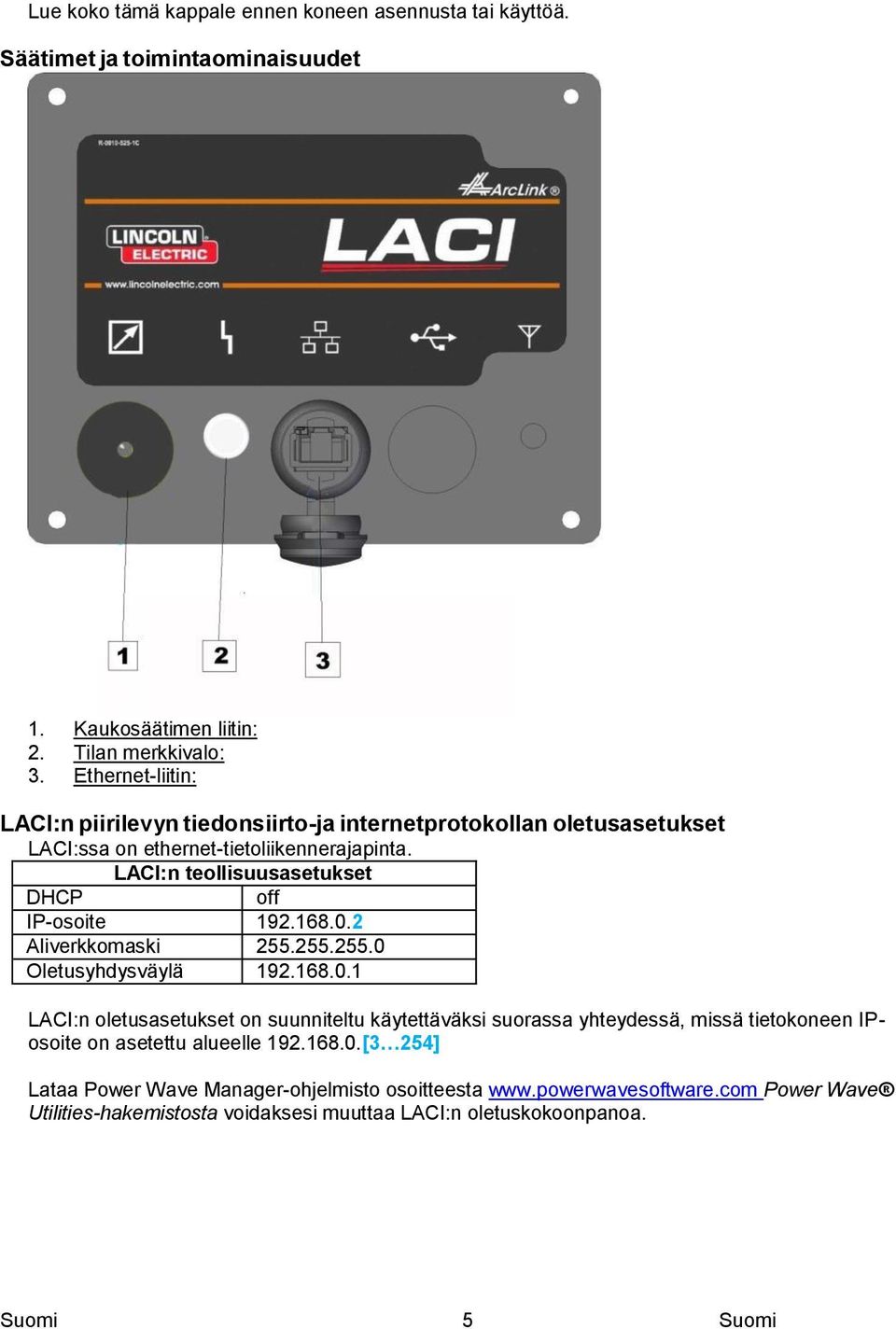 LACI:n teollisuusasetukset off IP-osoite 192.168.0.