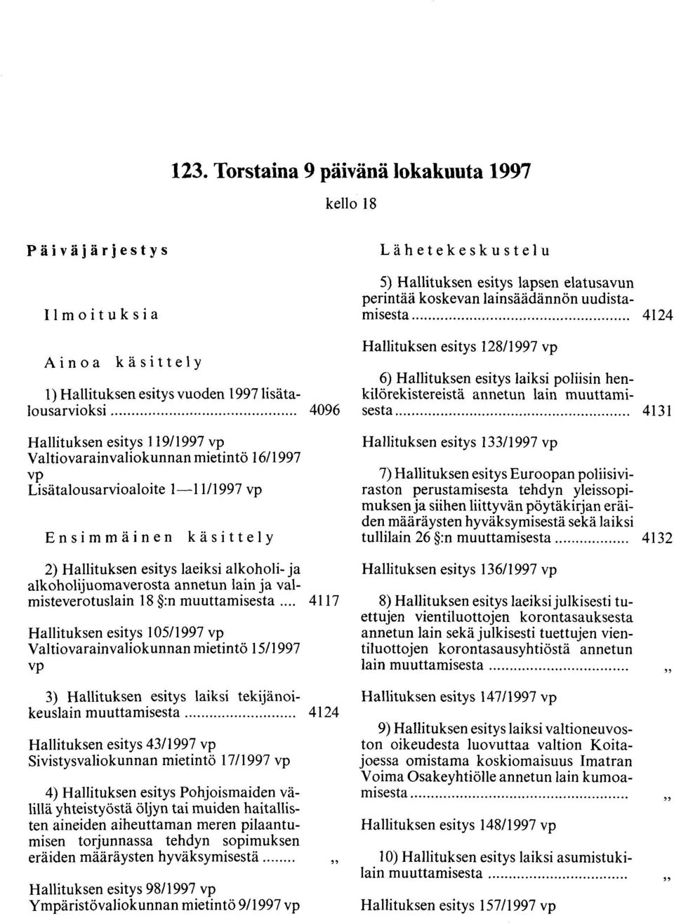 laeiksi alkoholi- ja alkoholijuomaverosta annetun lain ja valmisteverotuslain 18 :n muuttamisesta.