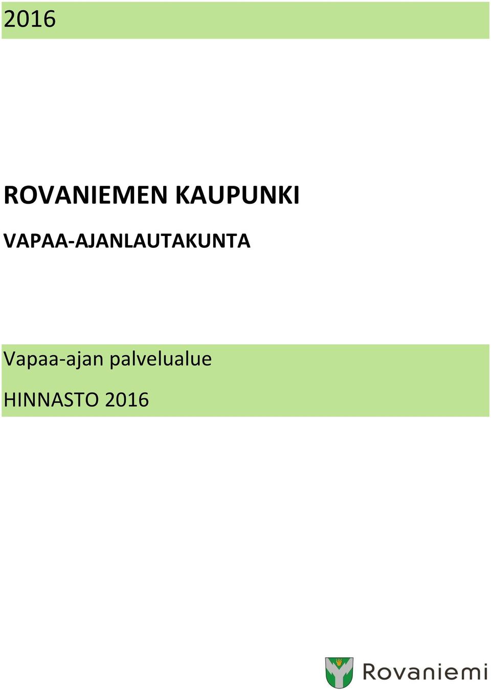 VAPAA-AJANLAUTAKUNTA