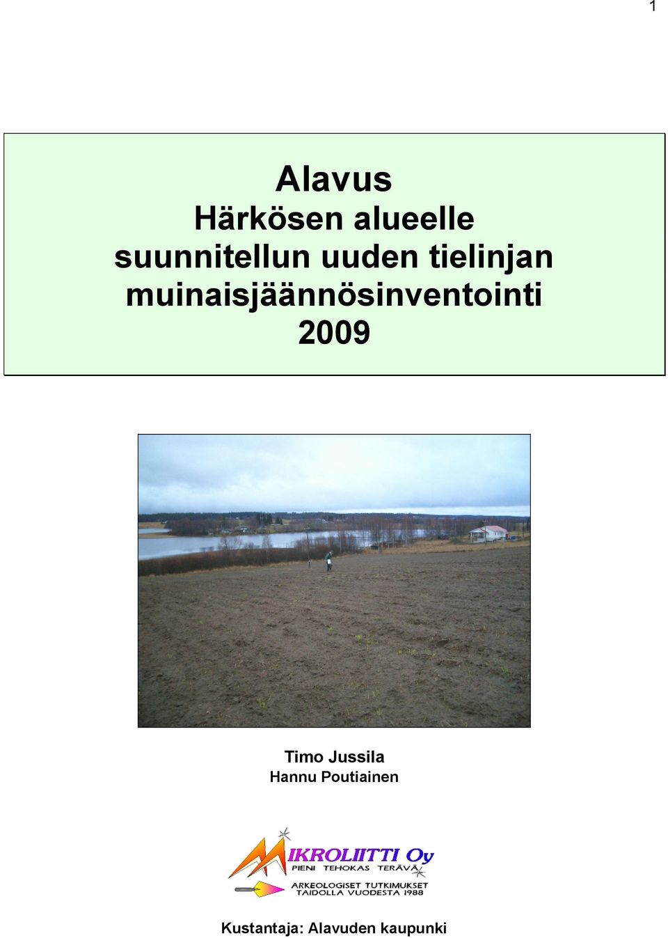 muinaisjäännösinventointi 2009 Timo