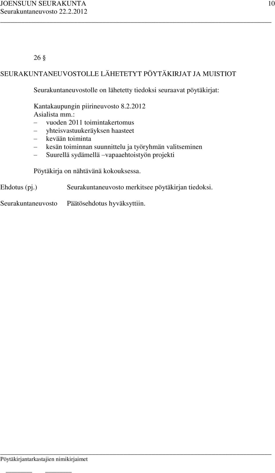 : vuoden 2011 toimintakertomus yhteisvastuukeräyksen haasteet kevään toiminta kesän toiminnan