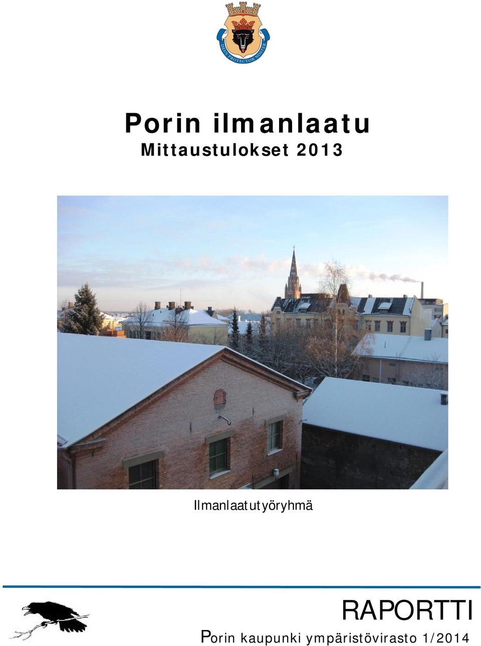 2013 Ilmanlaatutyöryhmä RAPORTTI