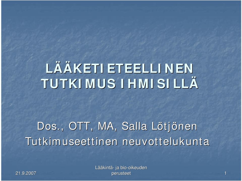 , OTT, MA, Salla LötjL