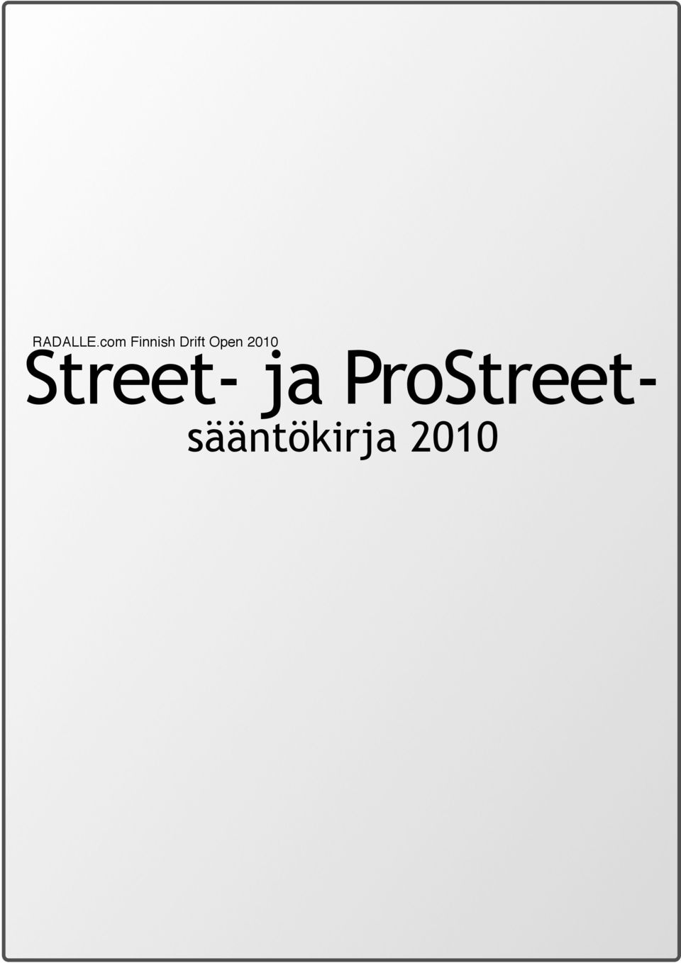Open 2010 Street-