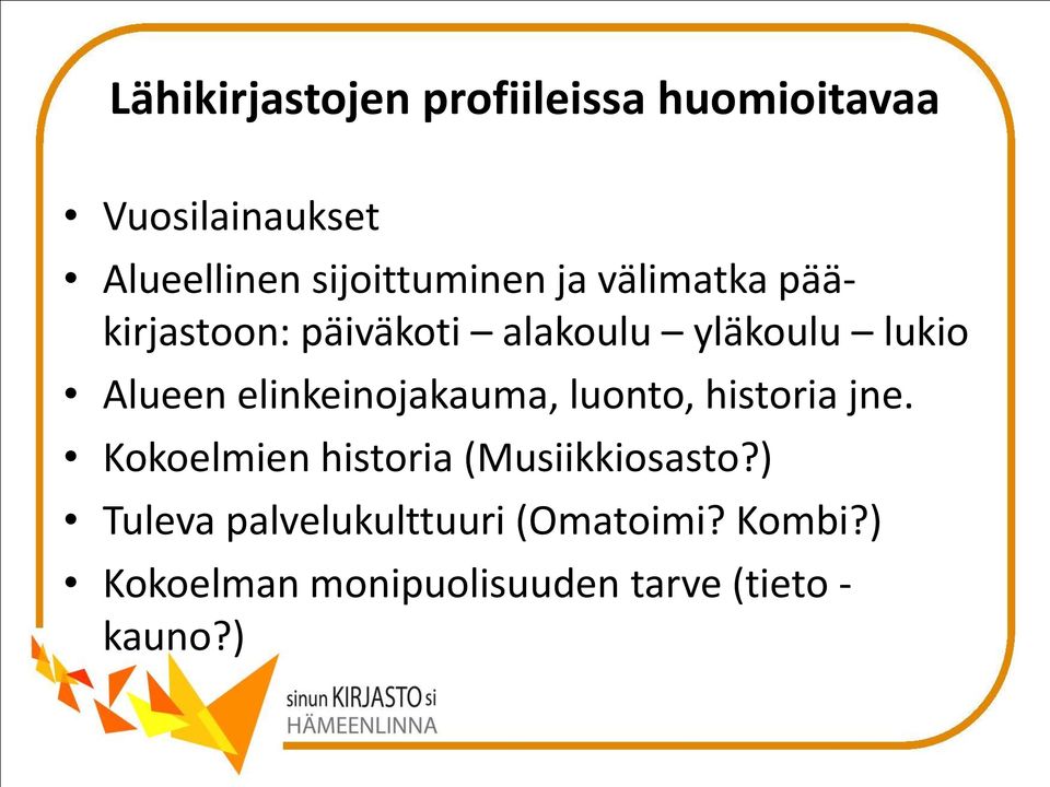 Alueen elinkeinojakauma, luonto, historia jne.