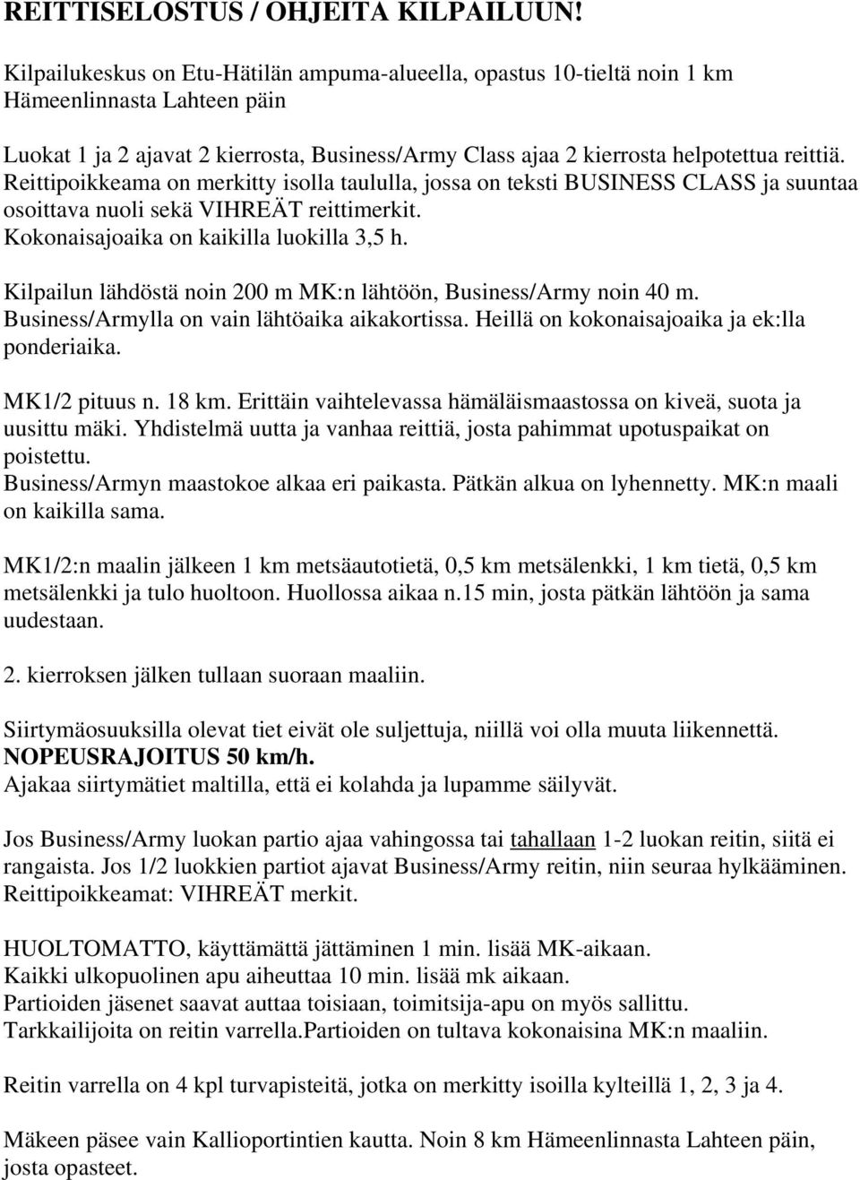 Reittipoikkeama on merkitty isolla taululla, jossa on teksti BUSINESS CLASS ja suuntaa osoittava nuoli sekä VIHREÄT reittimerkit. Kokonaisajoaika on kaikilla luokilla 3,5 h.