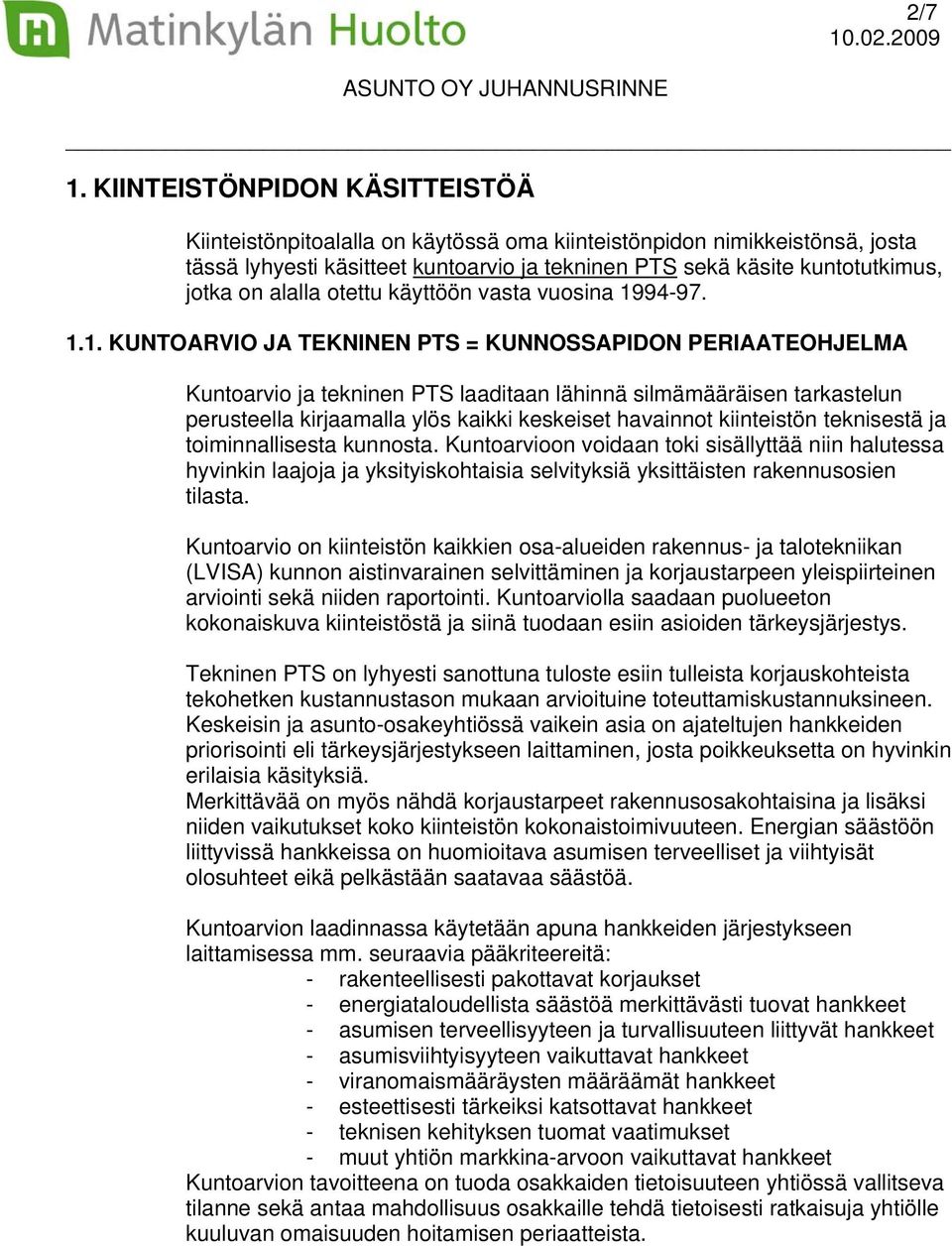 alalla otettu käyttöön vasta vuosina 19