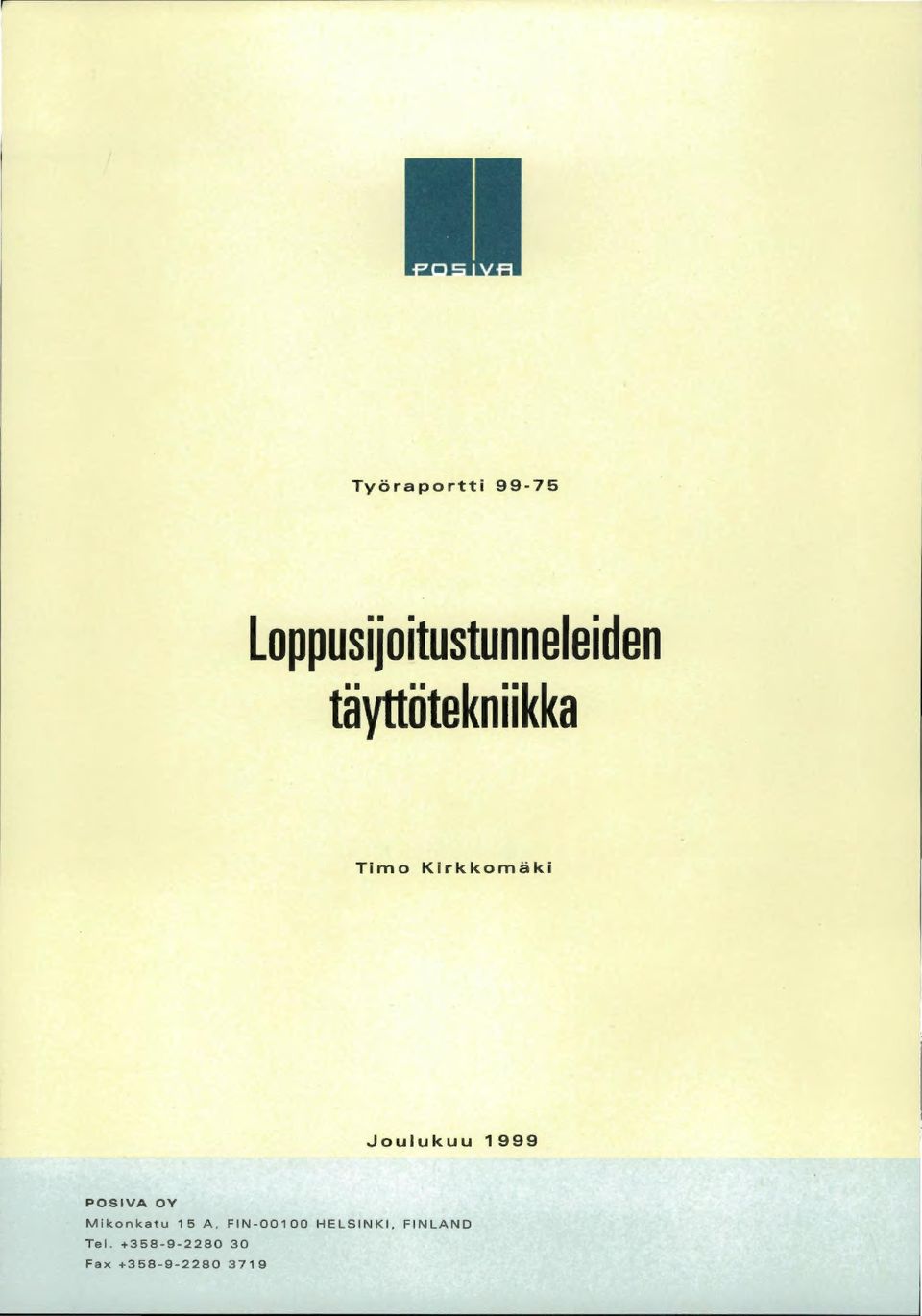 Kirkkomäki Joulukuu 1999 POSIVA OY Mikonkatu 15