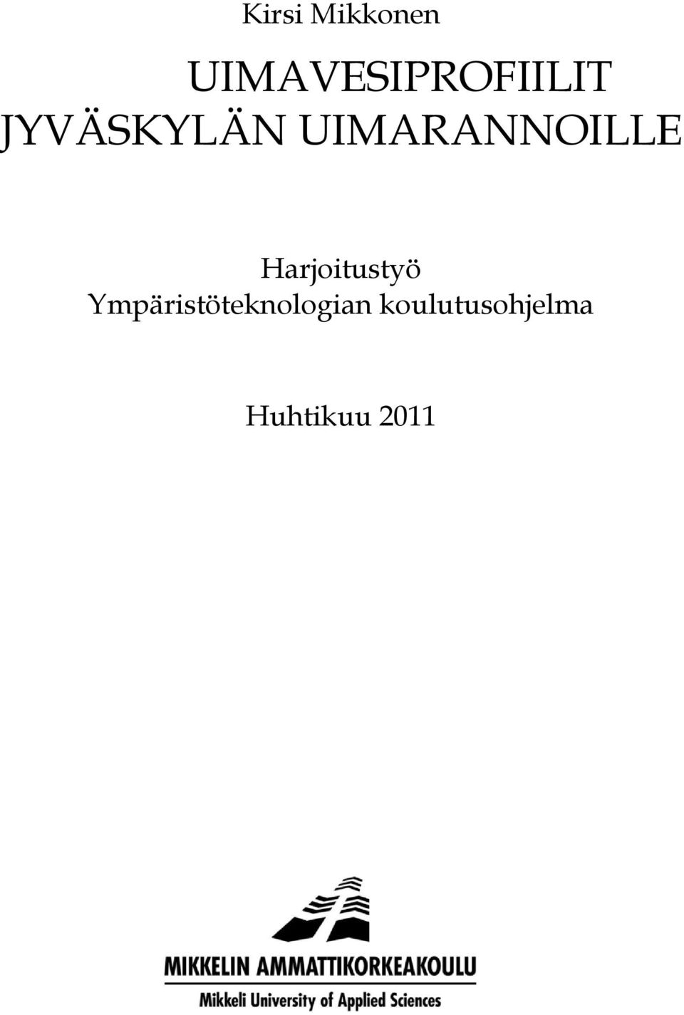 UIMARANNOILLE Harjoitustyö