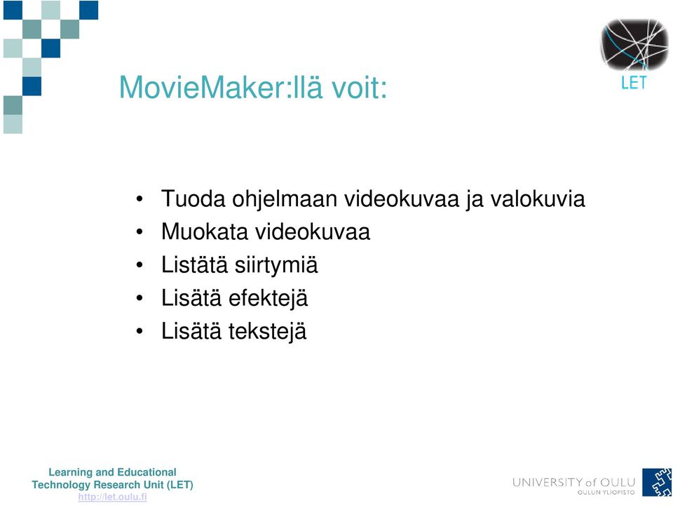 valokuvia Muokata videokuvaa