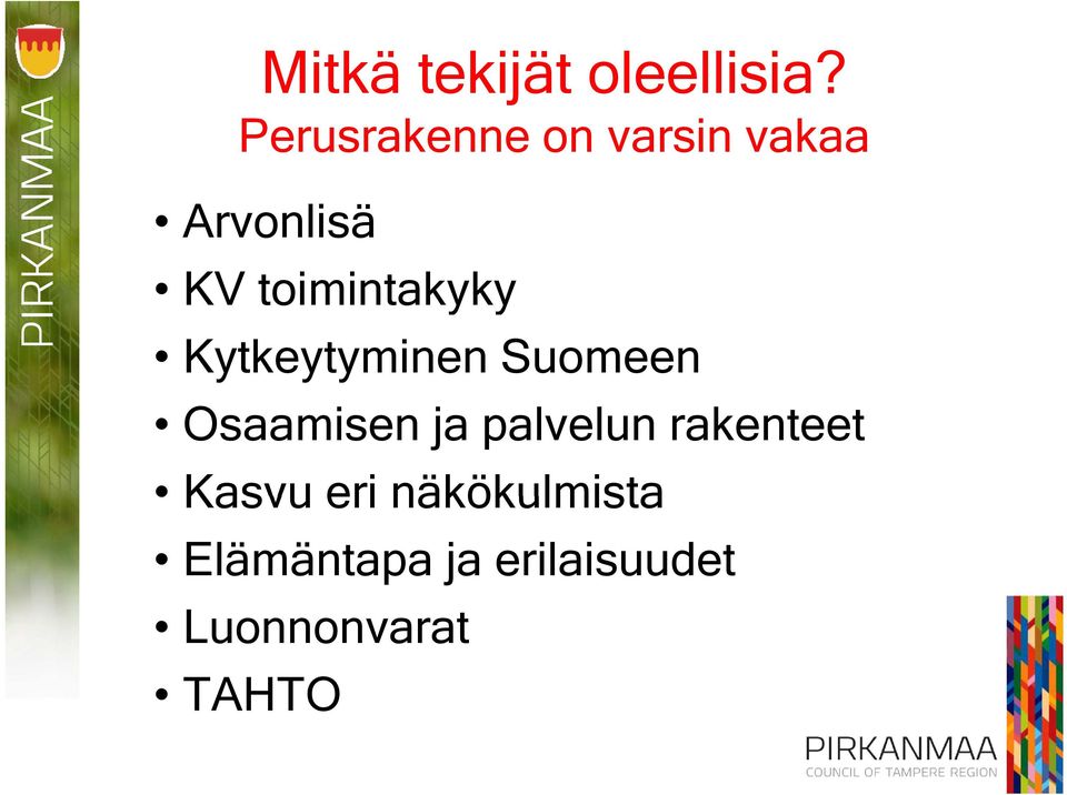 toimintakyky Kytkeytyminen Suomeen Osaamisen ja