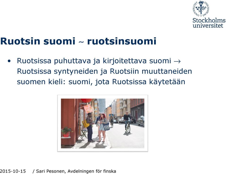 Ruotsissa syntyneiden ja Ruotsiin