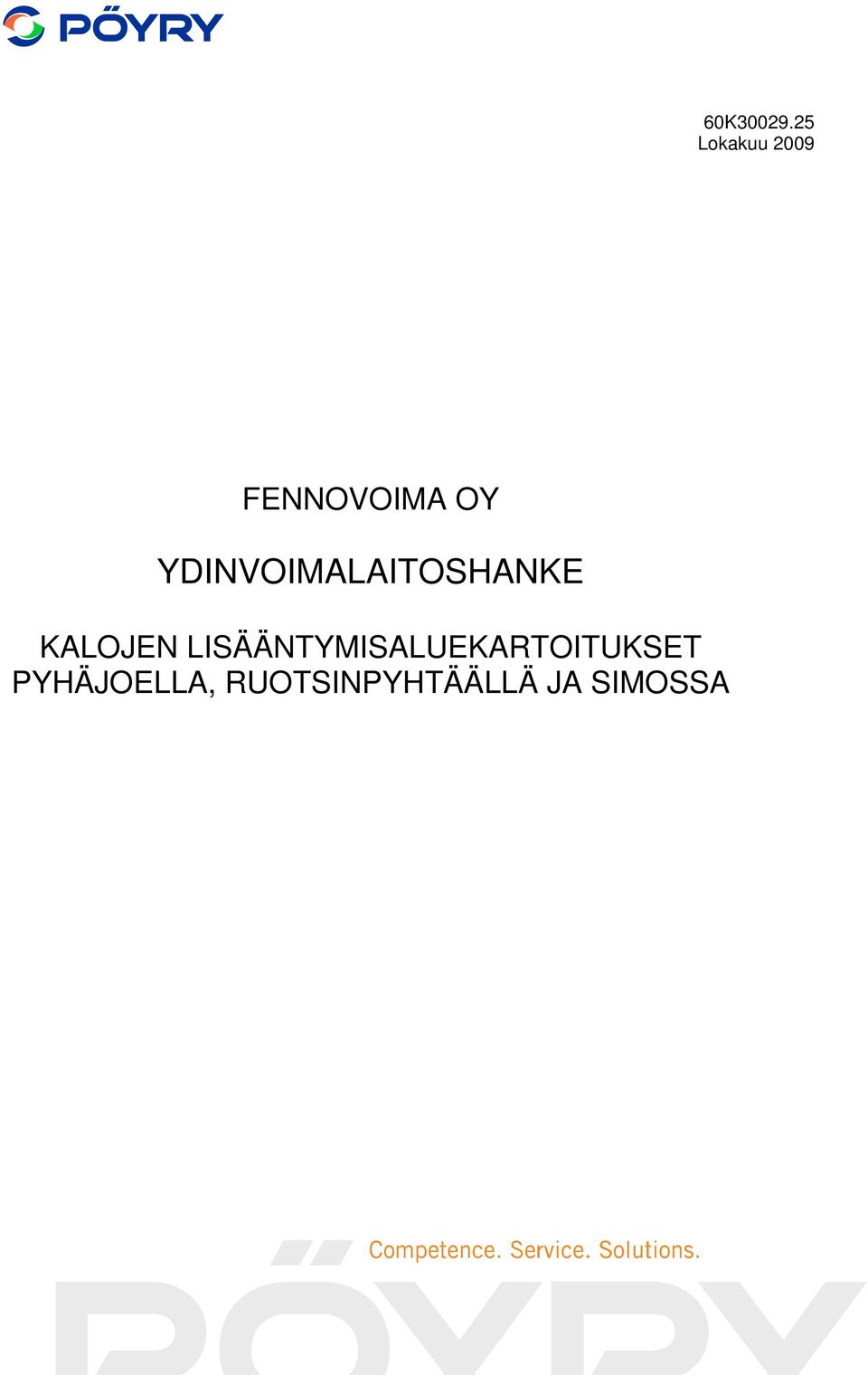 YDINVOIMALAITOSHANKE KALOJEN