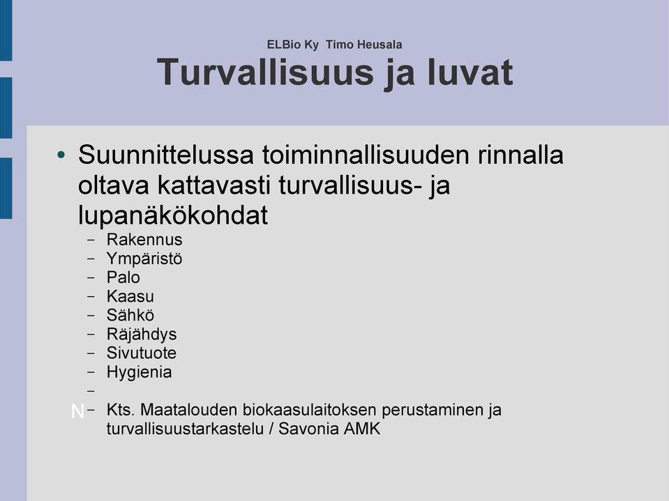 Ympäristö Palo Kaasu Sähkö Räjähdys Sivutuote Hygienia N Kts.