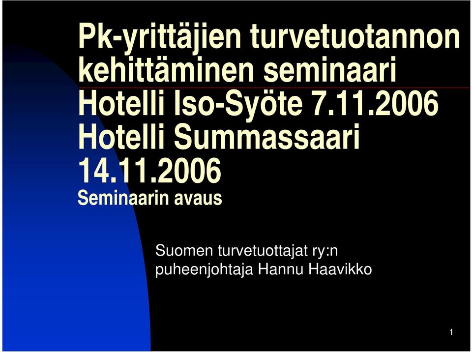 2006 Hotelli Summassaari 14.11.