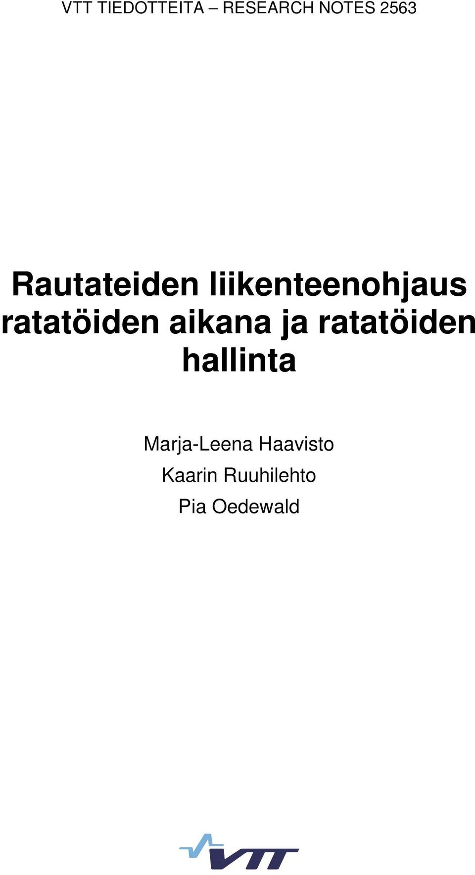 aikana ja ratatöiden hallinta